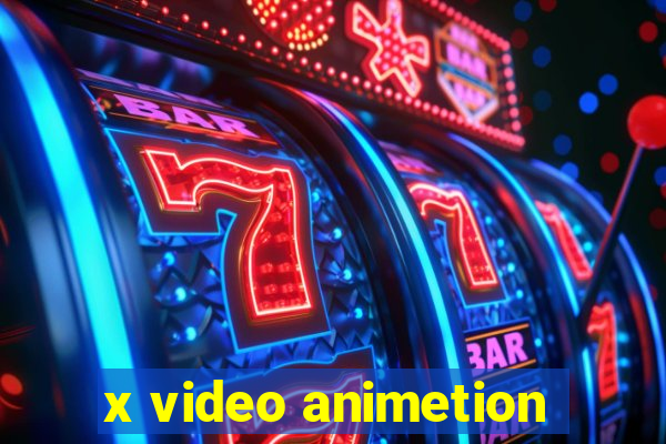 x video animetion